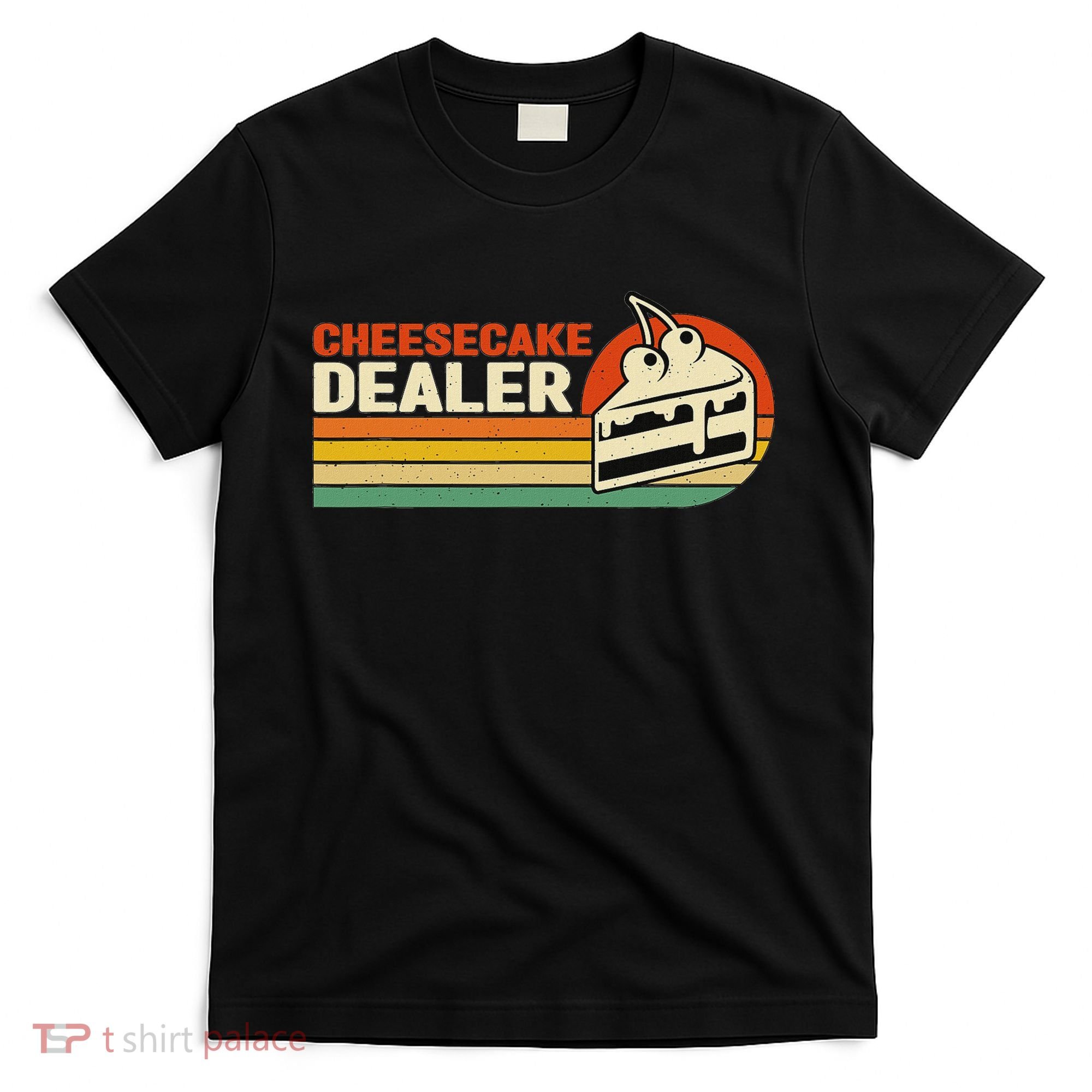 Cheesecake Dealer Retro Sweets Goodies Desserts Cheesecake T-Shirt