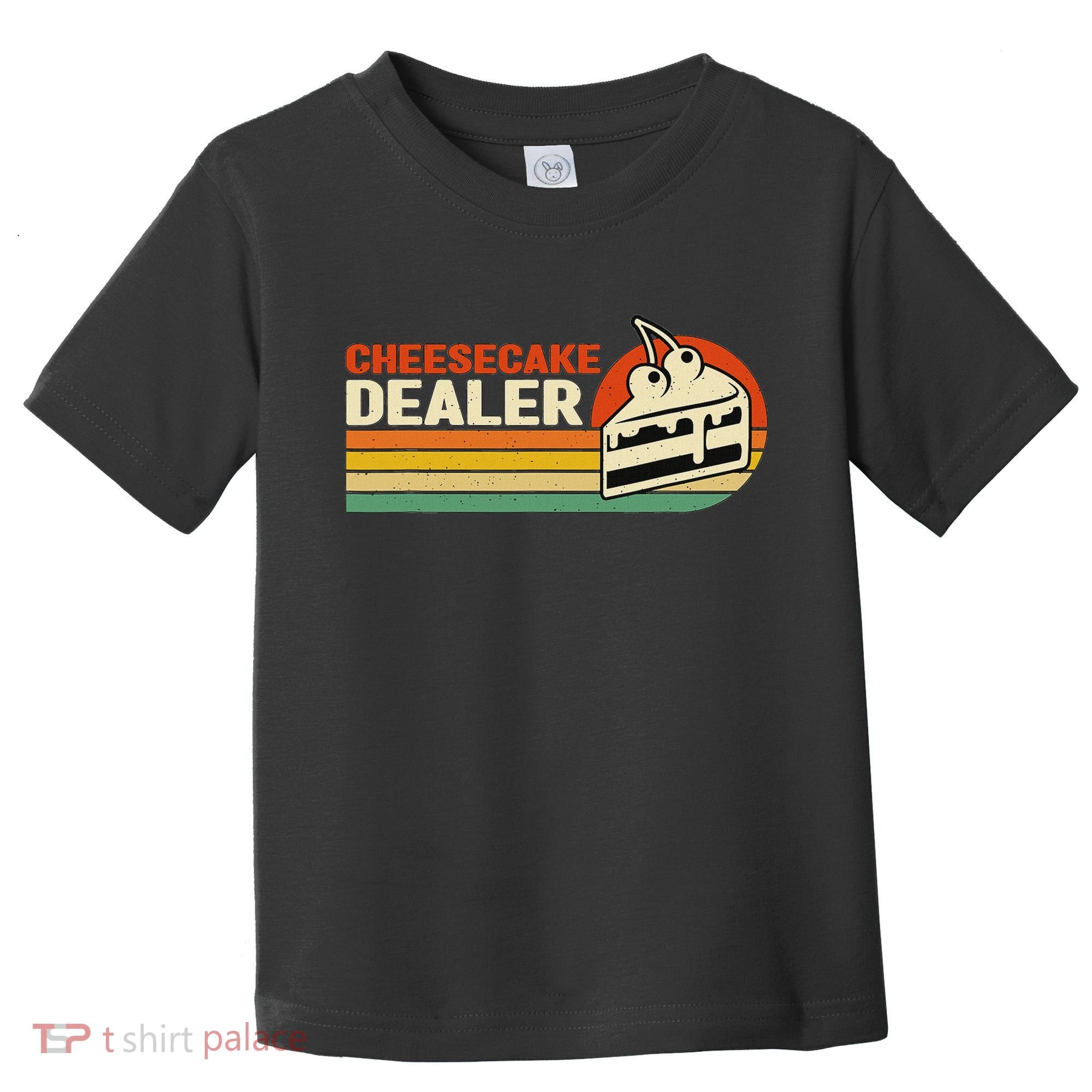 Cheesecake Dealer Retro Sweets Goodies Desserts Cheesecake Toddler T-Shirt