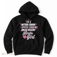 Cute Drag Racing Girl Nitro Lovin Speed Cravin Hoodie thumb 0