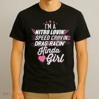 Cute Drag Racing Girl Nitro Lovin Speed Cravin T-Shirt thumb 3