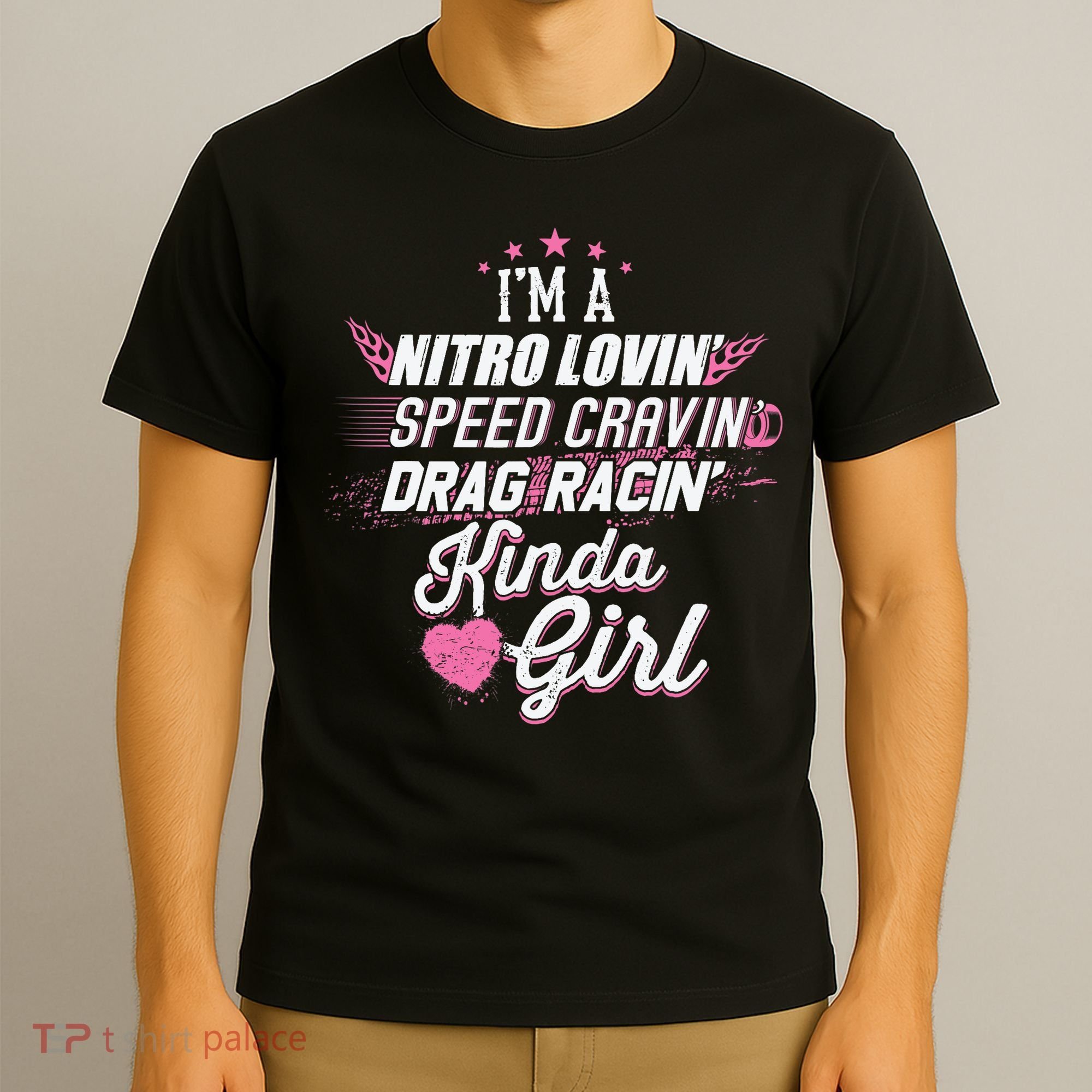 Cute Drag Racing Girl Nitro Lovin Speed Cravin T-Shirt