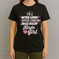 Cute Drag Racing Girl Nitro Lovin Speed Cravin T-Shirt thumb 4