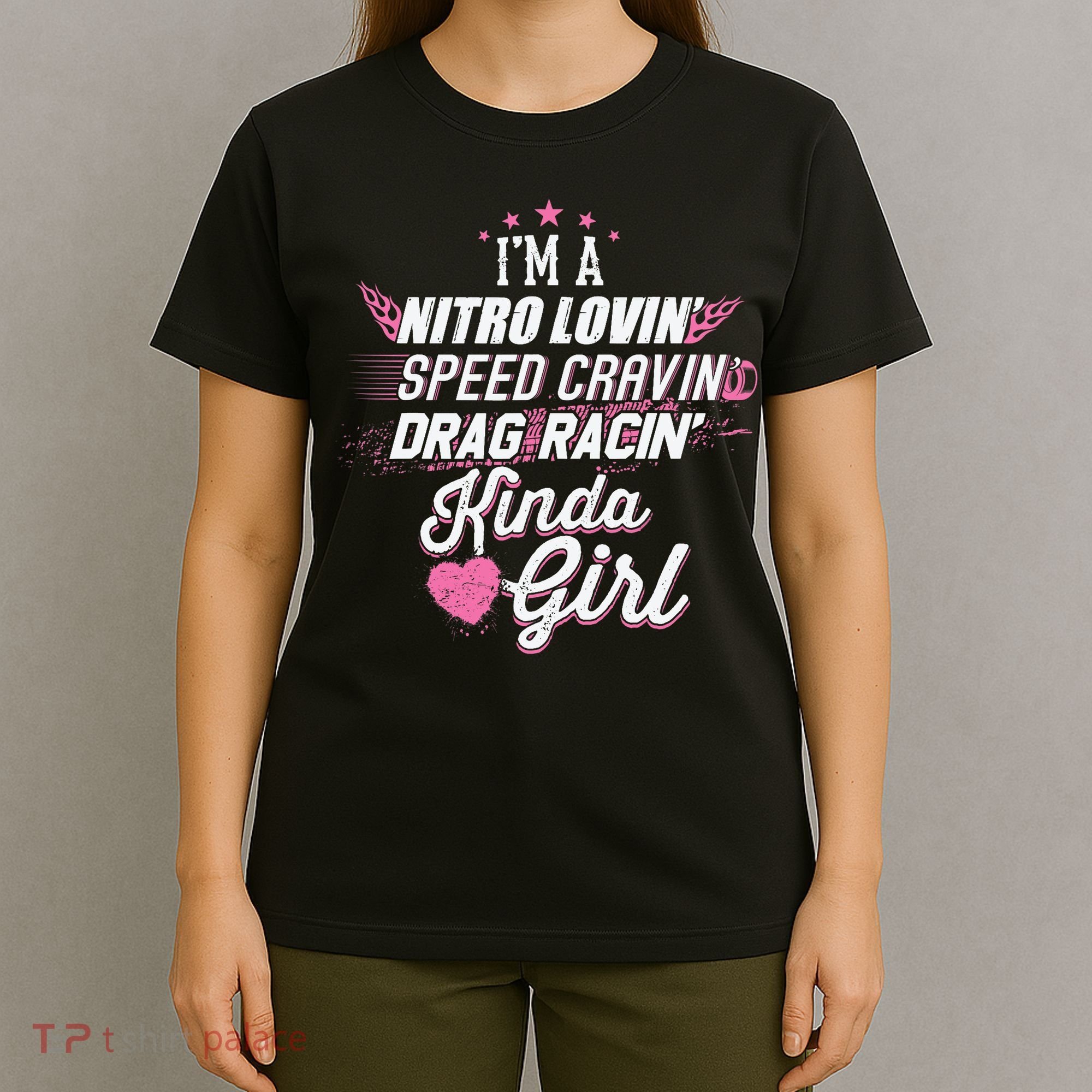 Cute Drag Racing Girl Nitro Lovin Speed Cravin T-Shirt
