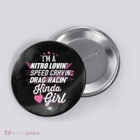 Cute Drag Racing Girl Nitro Lovin Speed Cravin Button thumb 0
