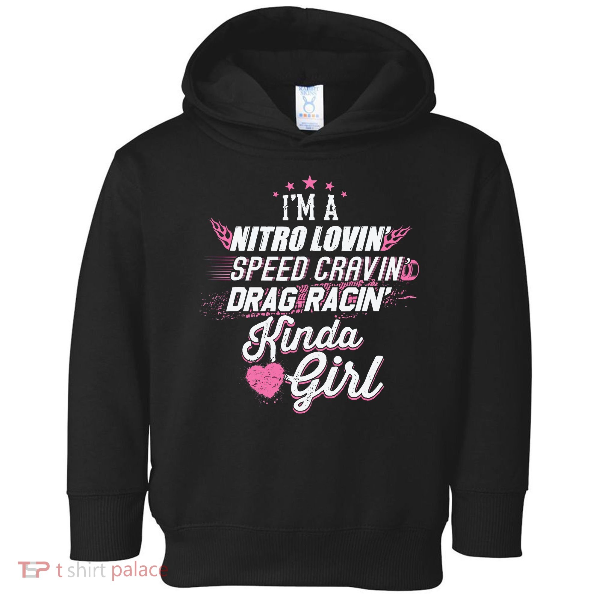 Cute Drag Racing Girl Nitro Lovin Speed Cravin Toddler Hoodie