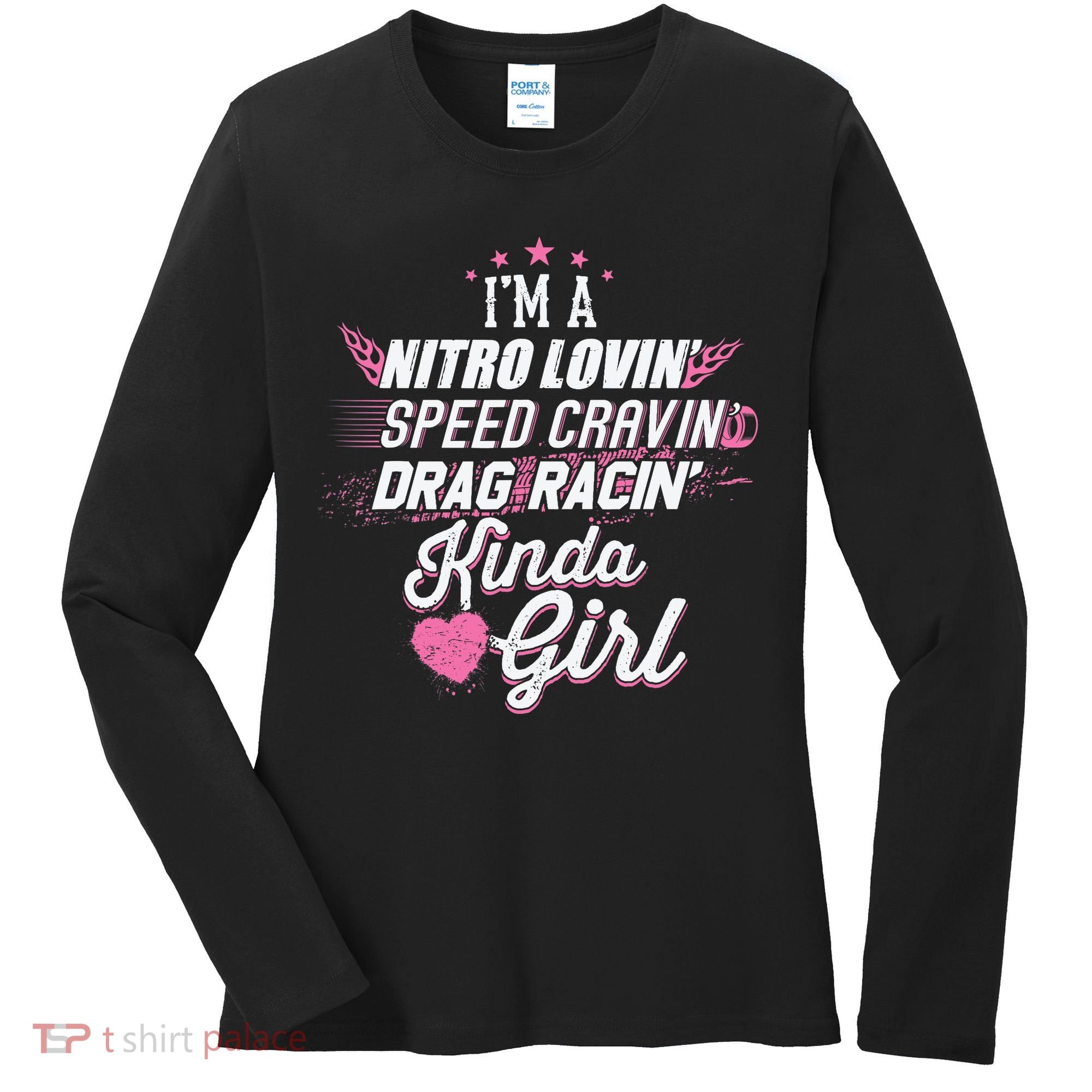 Cute Drag Racing Girl Nitro Lovin Speed Cravin Women's Long Sleeve Shirt