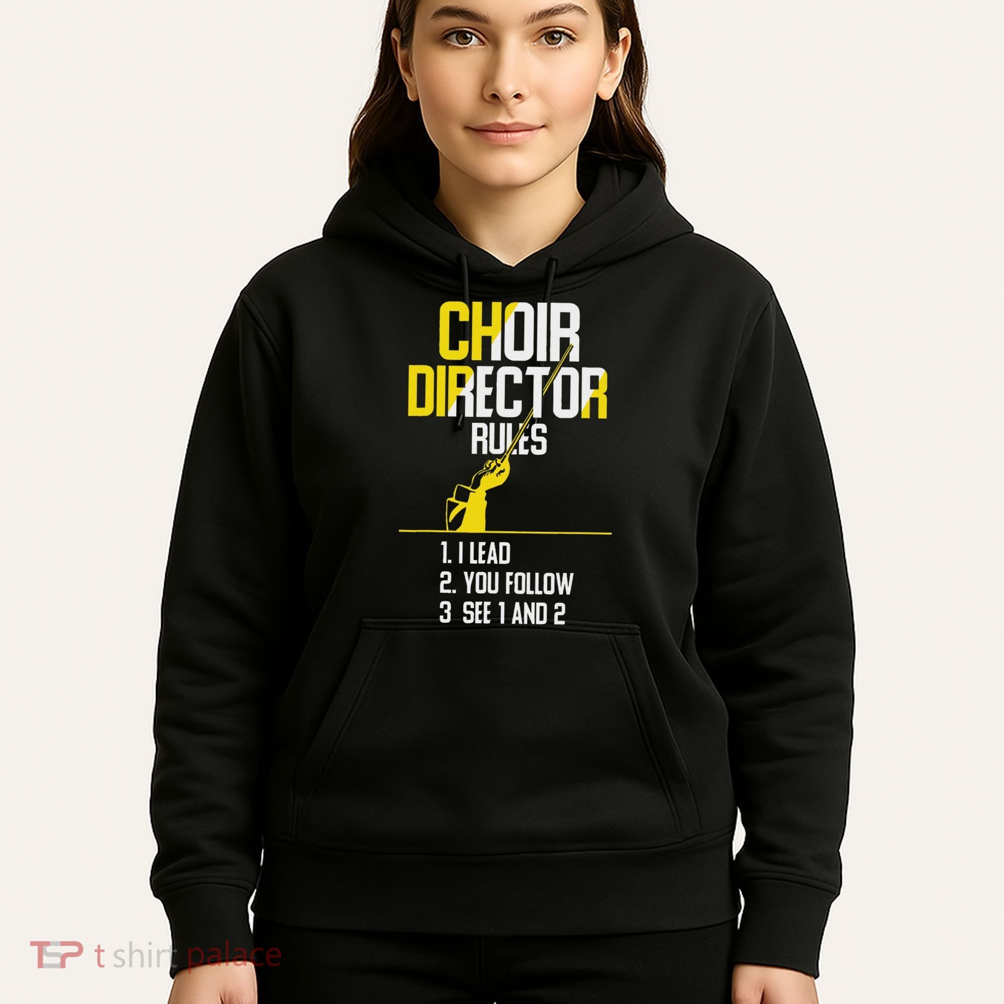 Choir Director Rules Choir Teacher Choir Director Hoodie