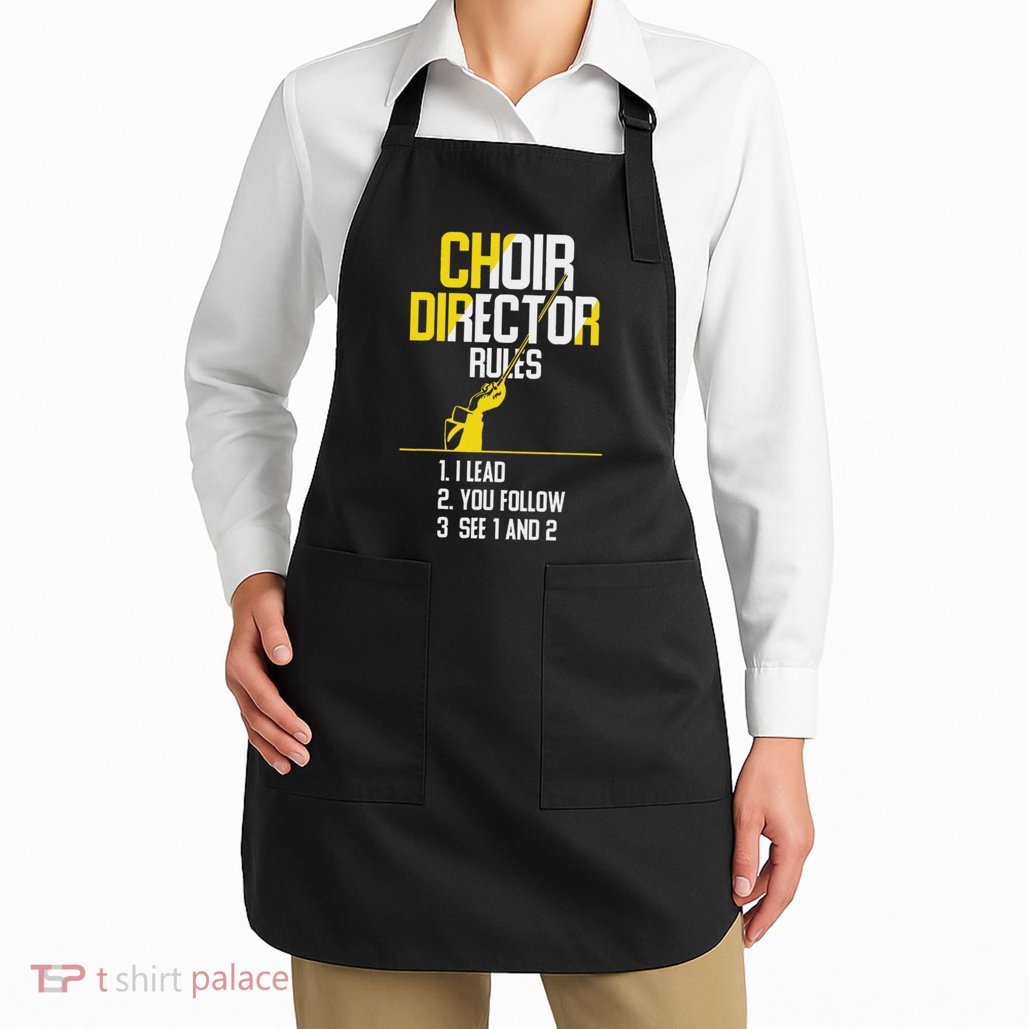 Choir Director Rules Choir Teacher Choir Director Apron