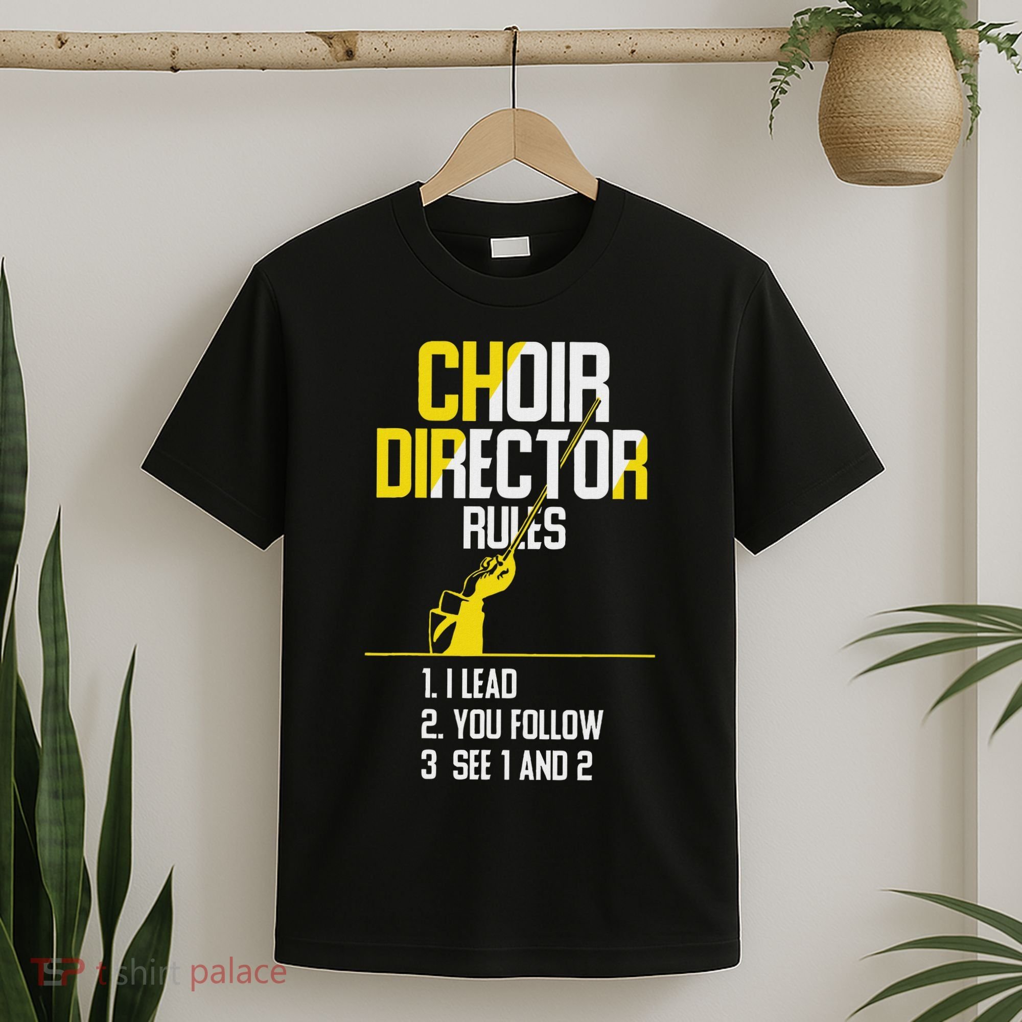 Choir Director Rules Choir Teacher Choir Director T-Shirt