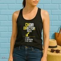 Choir Director Rules Choir Teacher Choir Director Women's Tank Top thumb 2