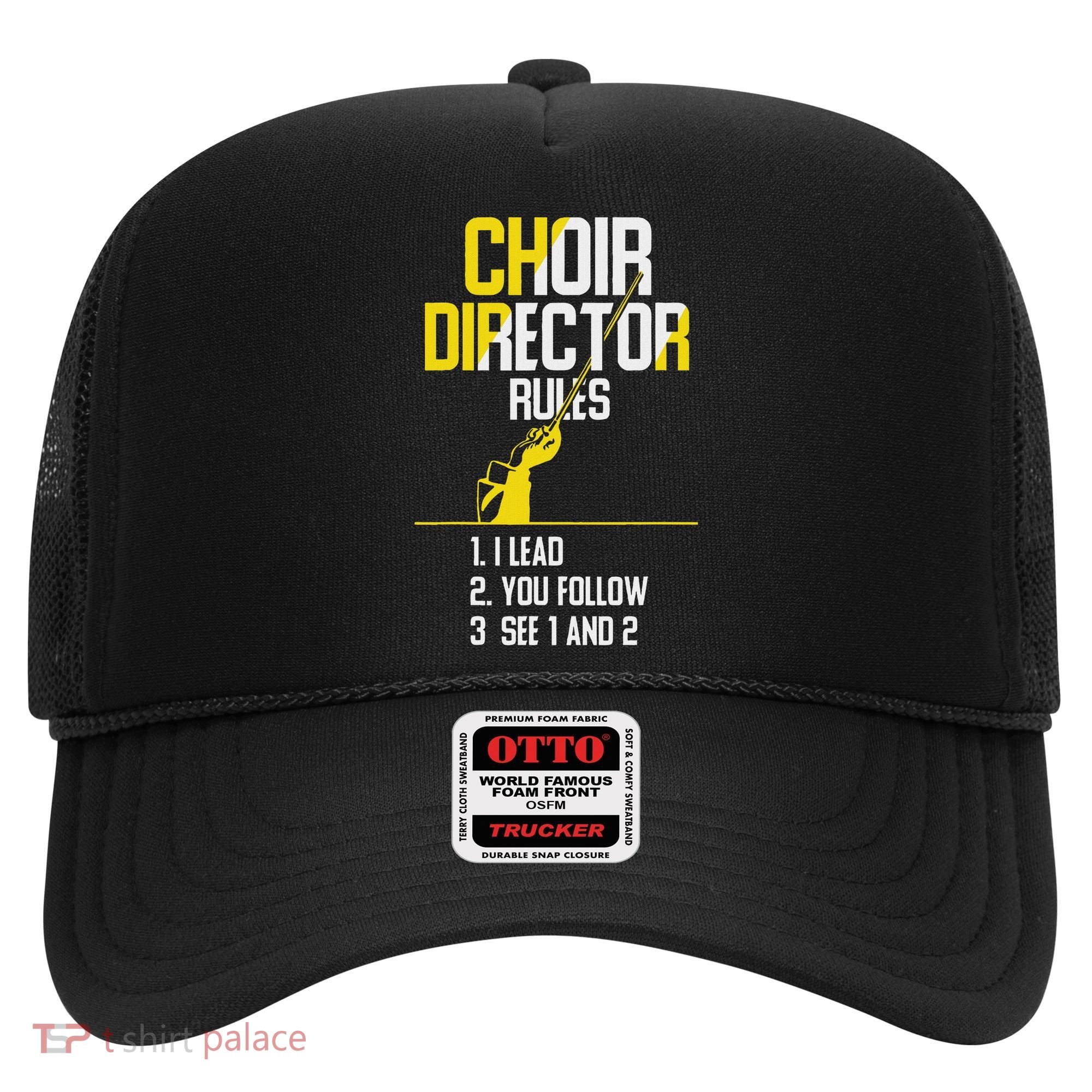 Choir Director Rules Choir Teacher Choir Director Hat