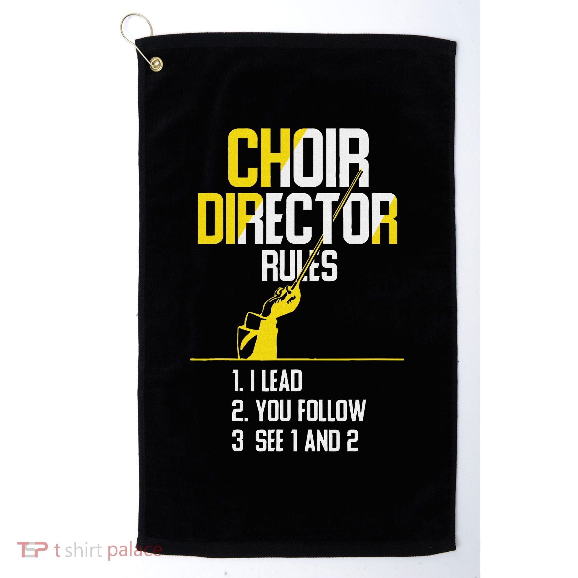 Choir Director Rules Choir Teacher Choir Director Golf Towel