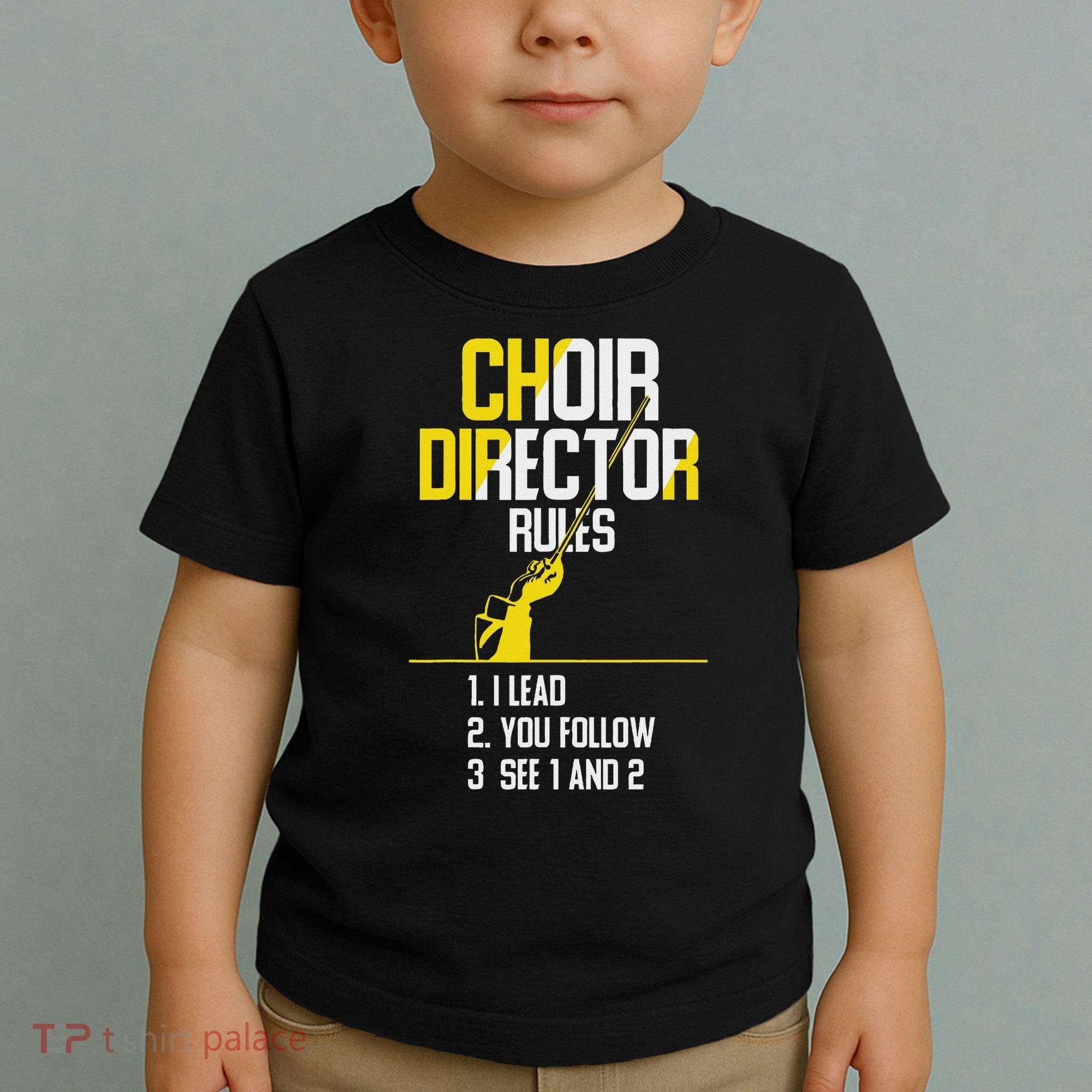 Choir Director Rules Choir Teacher Choir Director Toddler T-Shirt