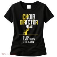 Choir Director Rules Choir Teacher Choir Director Women's T-Shirt thumb 0