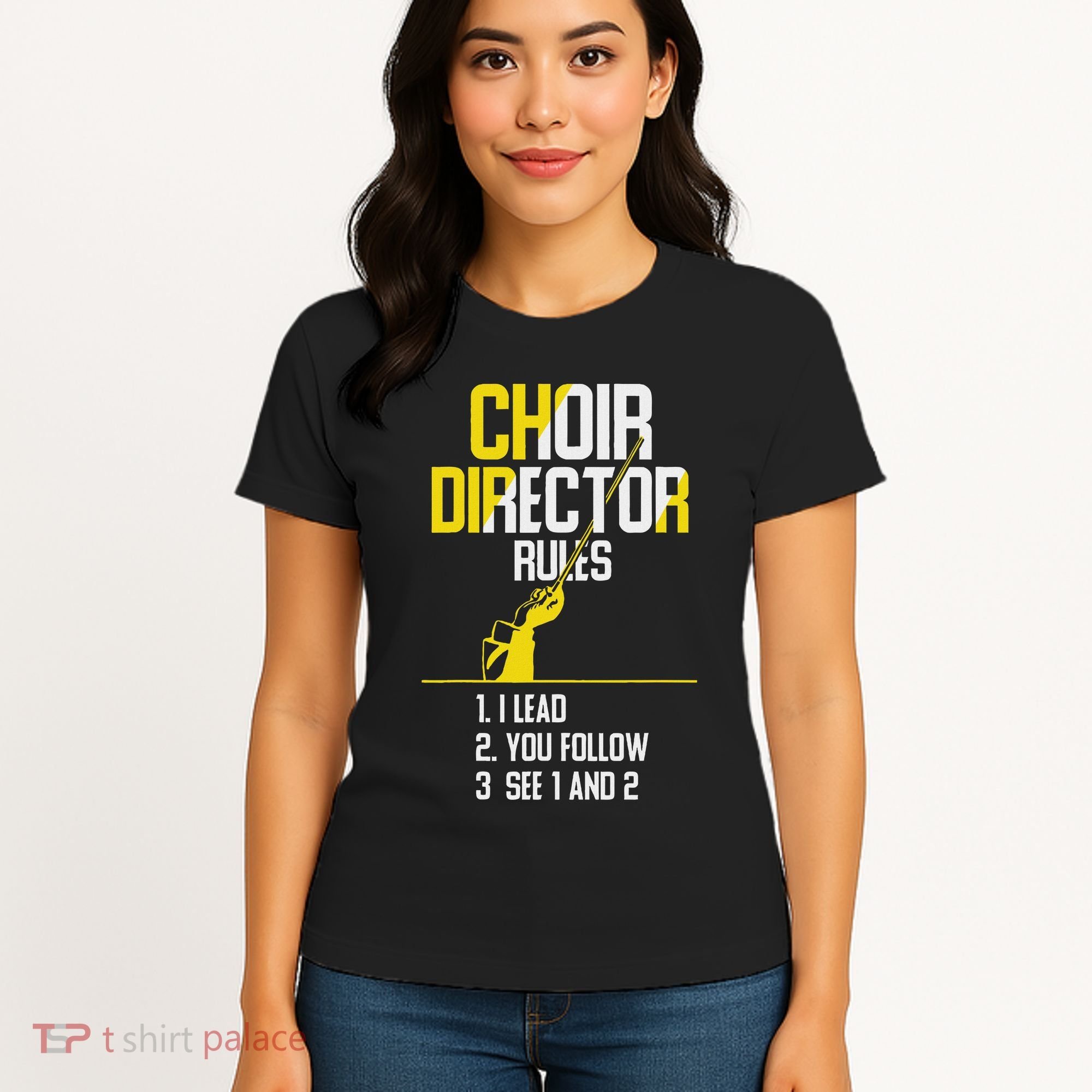 Choir Director Rules Choir Teacher Choir Director Women's T-Shirt
