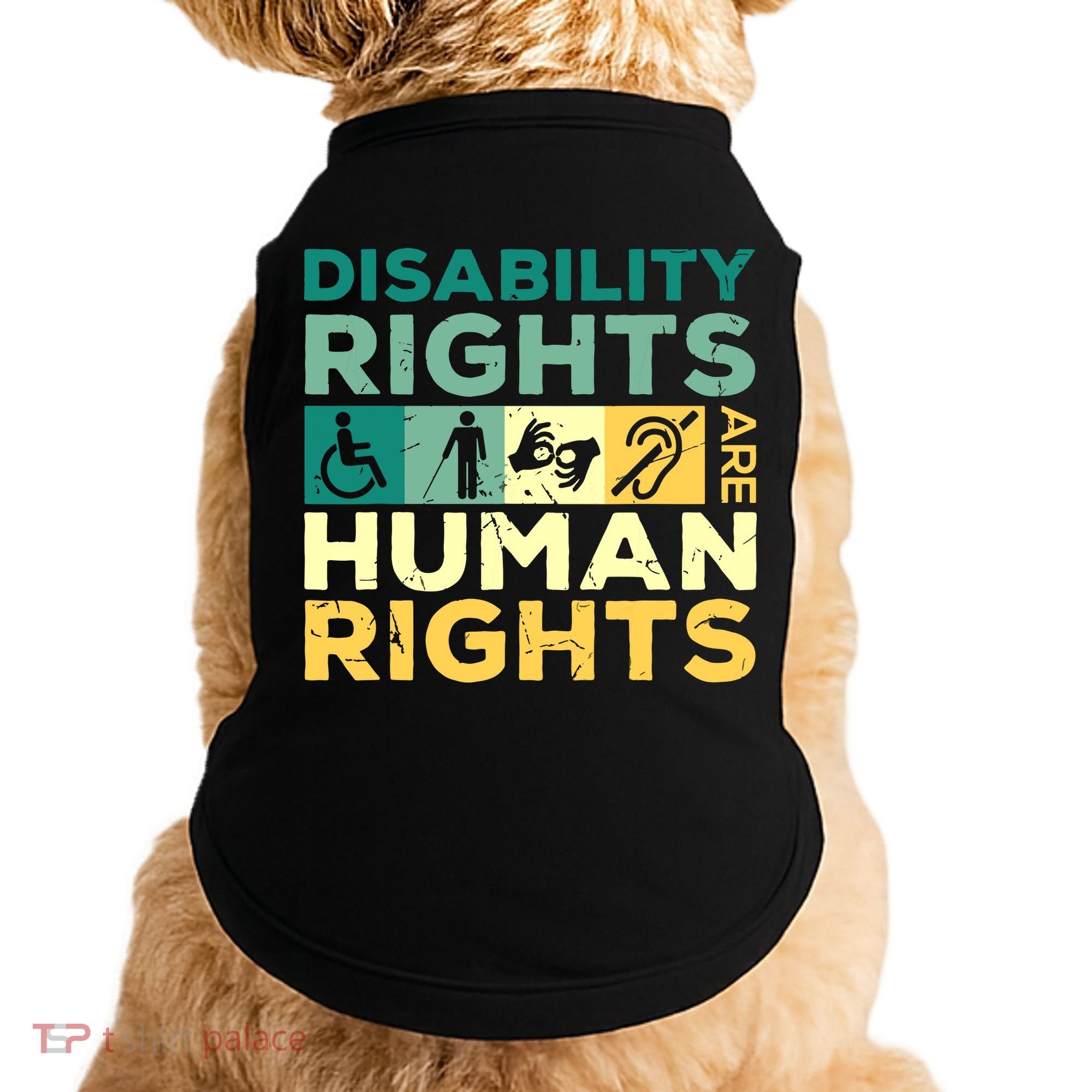 Cool Disability Rights Are Human Rights Support Caregivers Doggie Tank