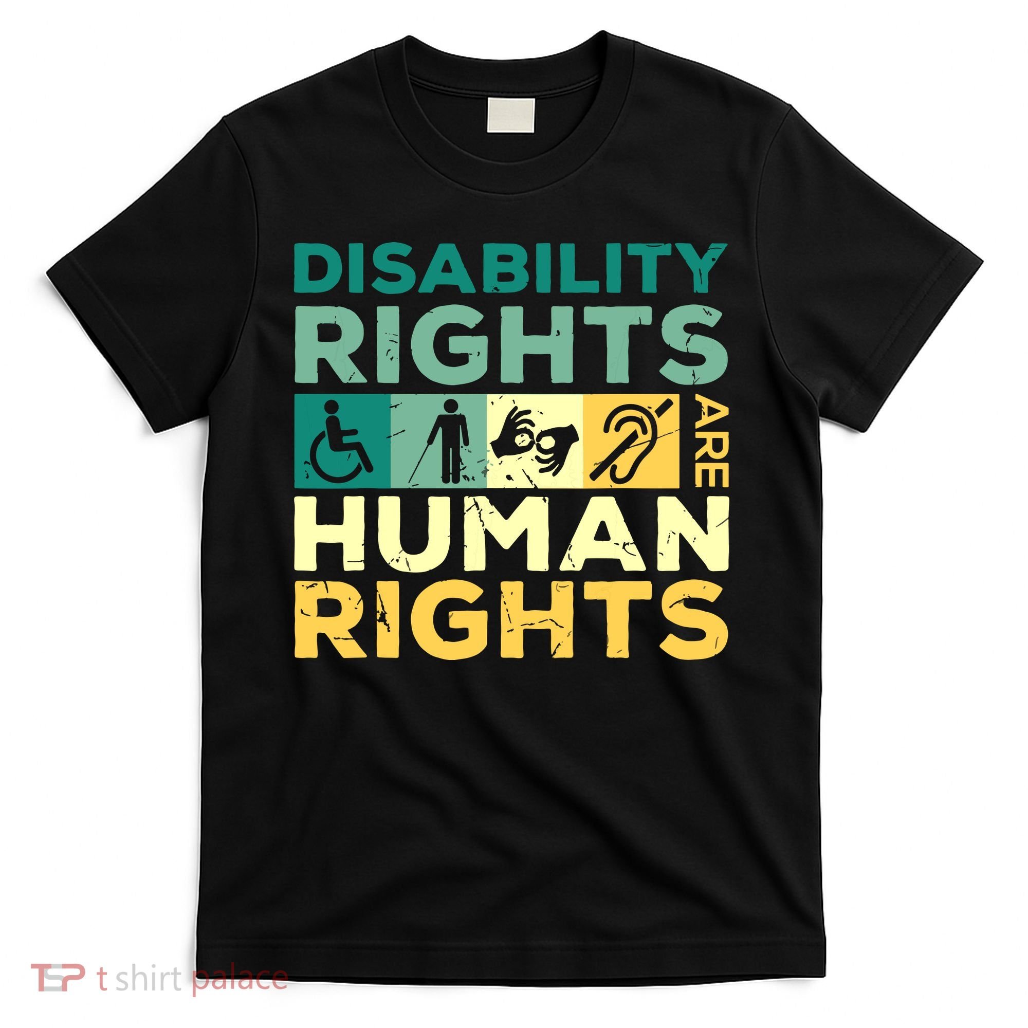 Cool Disability Rights Are Human Rights Support Caregivers T-Shirt