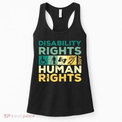 Cool Disability Rights Are Human Rights Support Caregivers Women's Tank Top
