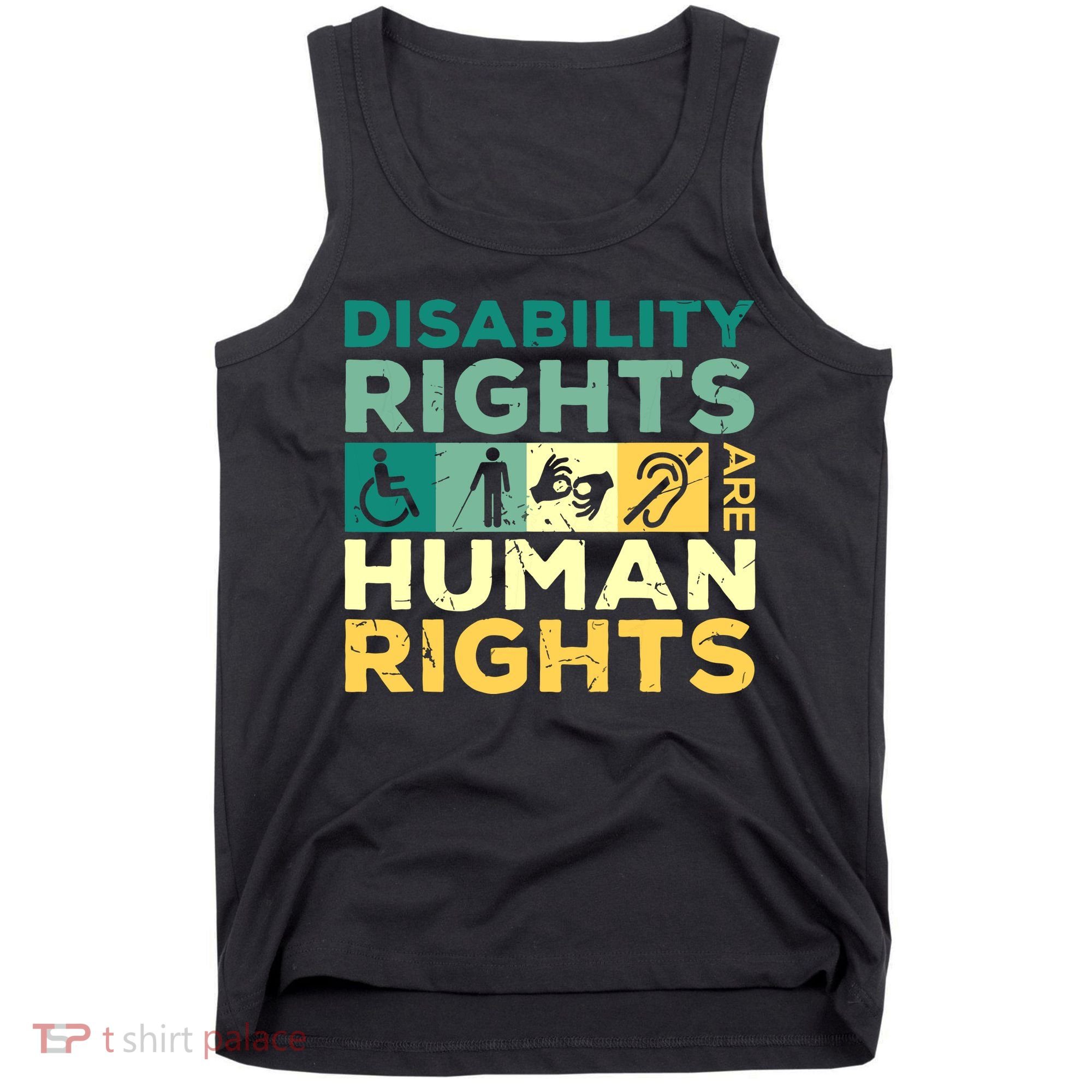 Cool Disability Rights Are Human Rights Support Caregivers Tank Top