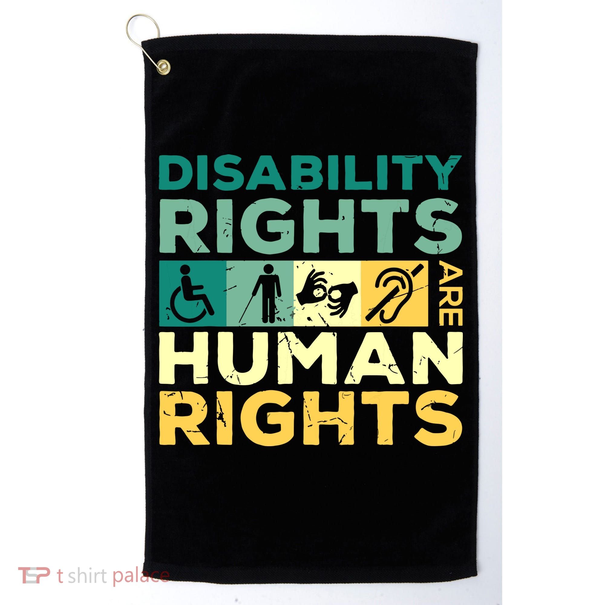 Cool Disability Rights Are Human Rights Support Caregivers Golf Towel