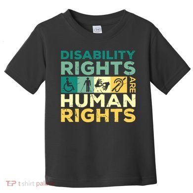 Cool Disability Rights Are Human Rights Support Caregivers Toddler T-Shirt