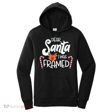 Christmas Dear Santa I Was Framed Xmas Holiday Women's Hoodie