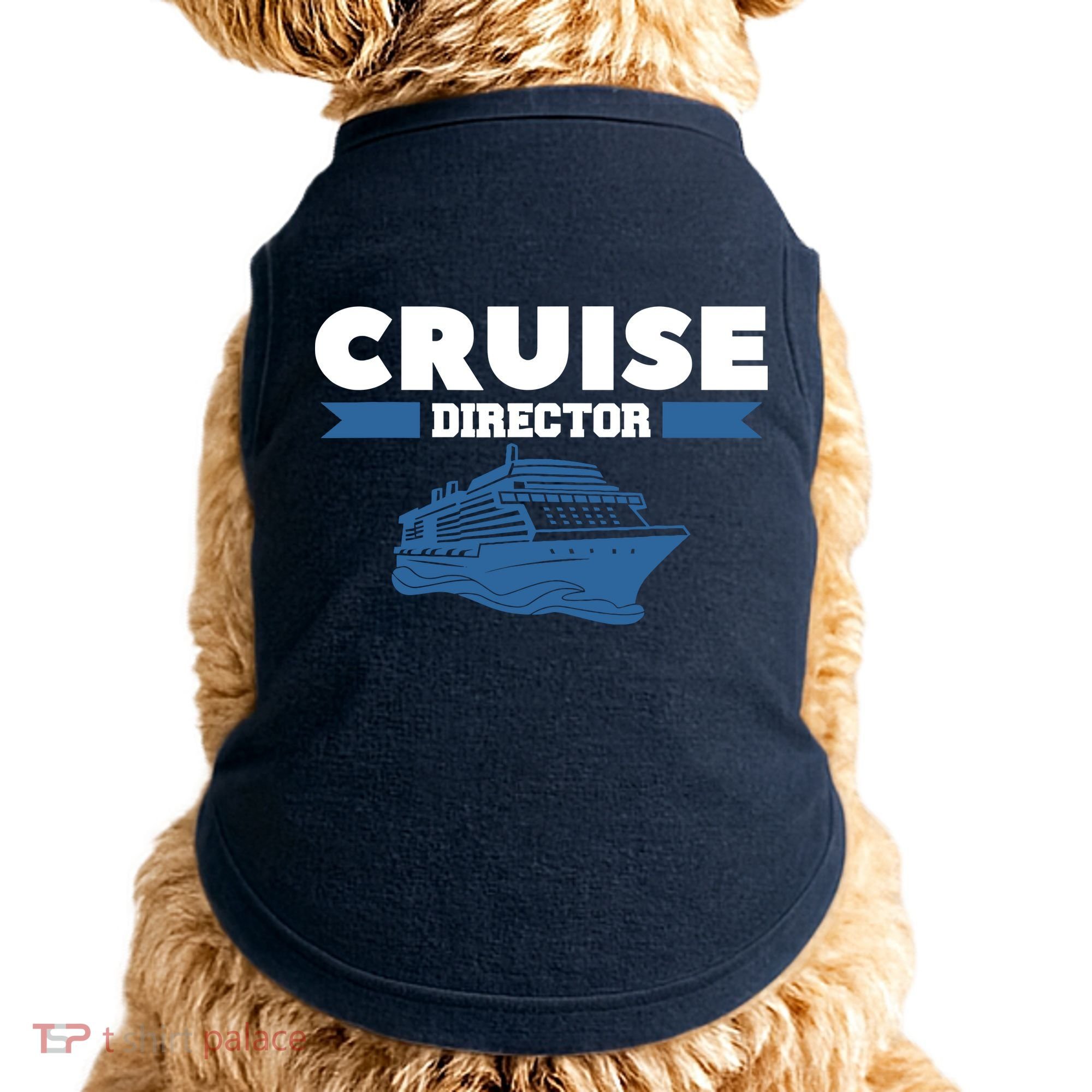Cruise Director Ship Cruising Vacation Captain Doggie Tank