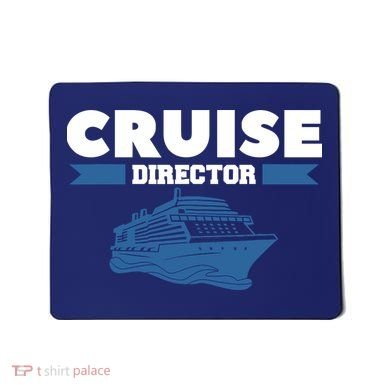 Cruise Director Ship Cruising Vacation Captain Mousepad