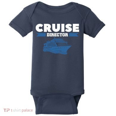 Cruise Director Ship Cruising Vacation Captain Baby Bodysuit