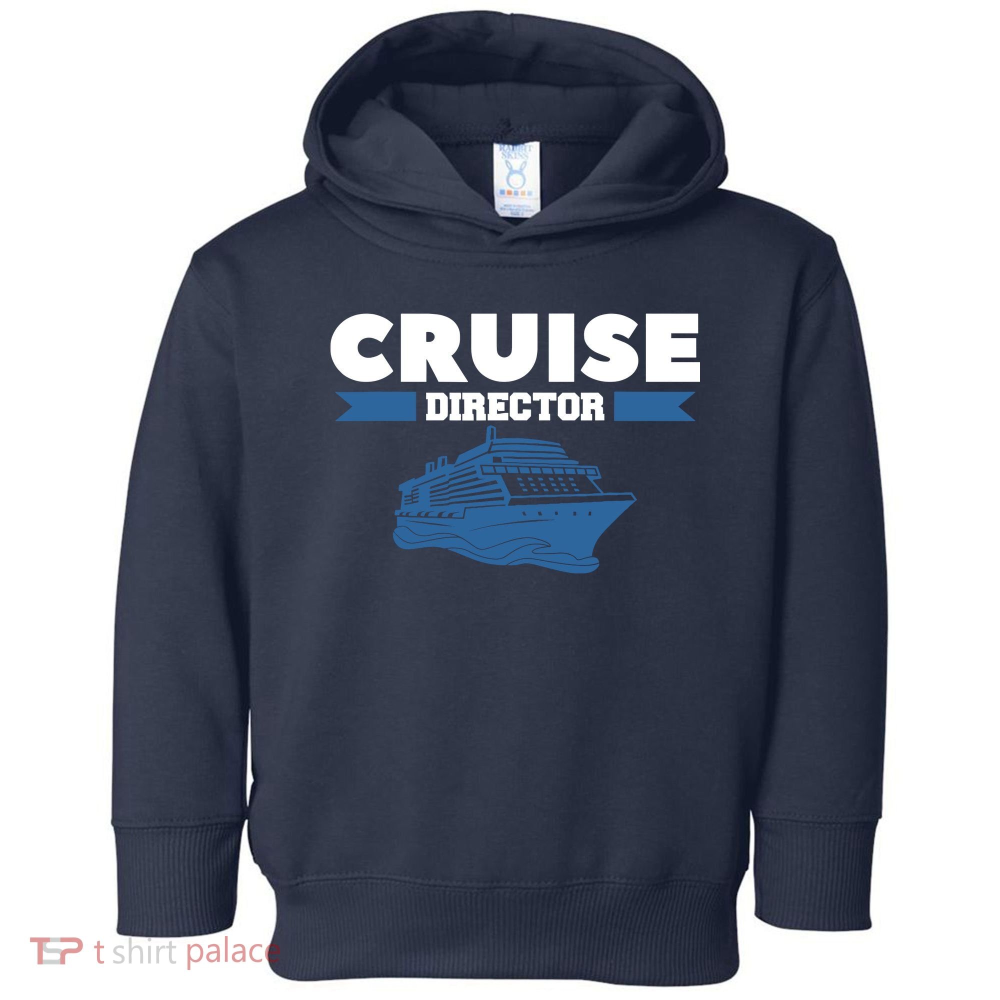 Cruise Director Ship Cruising Vacation Captain Toddler Hoodie