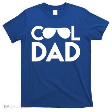 Cool Dad Sunglass Fathers Day T-Shirt