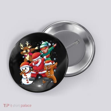 Christmas Dabbing Santa Elf Deer Gingerbread Man & Snowman Button