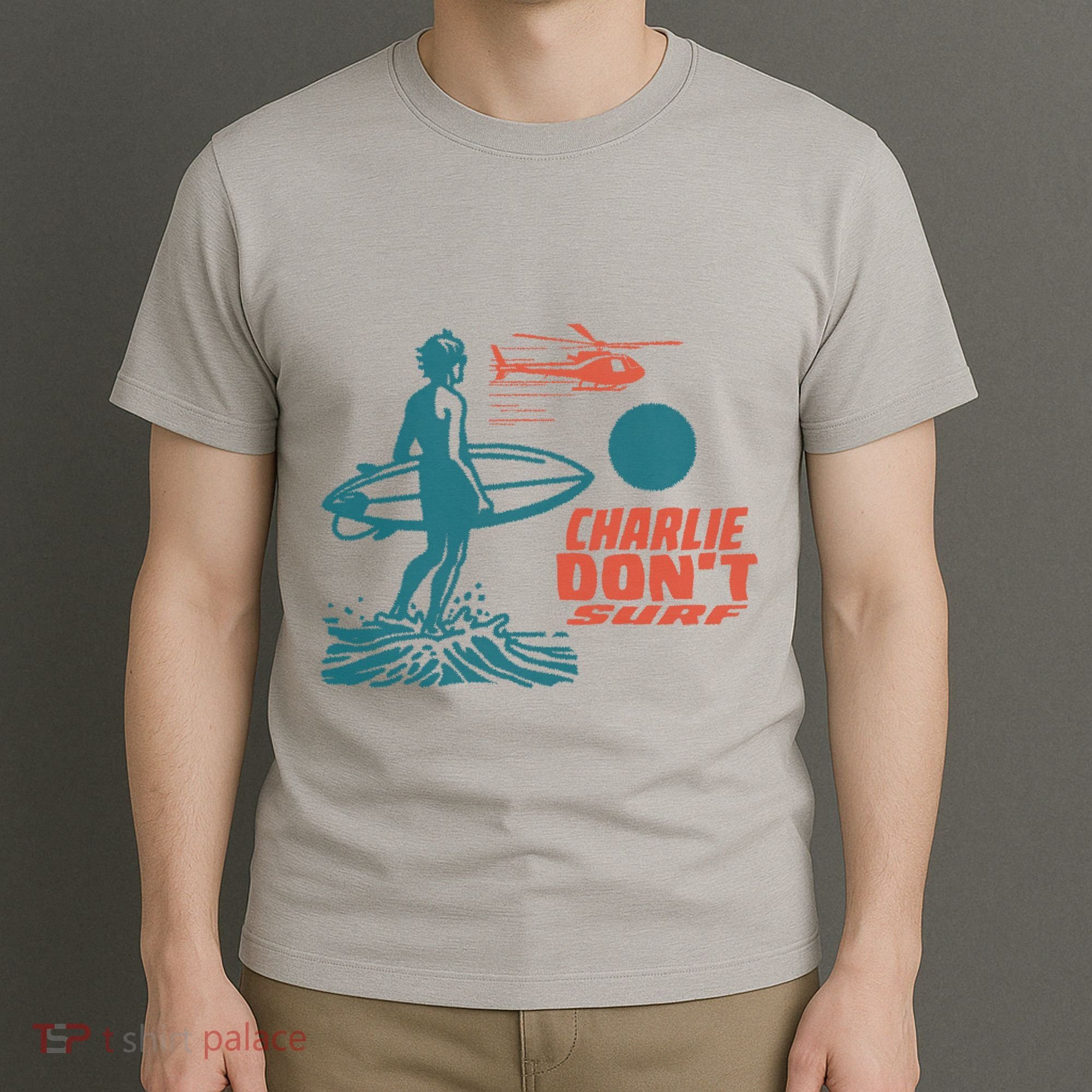 Charlie DonT Surf T-Shirt