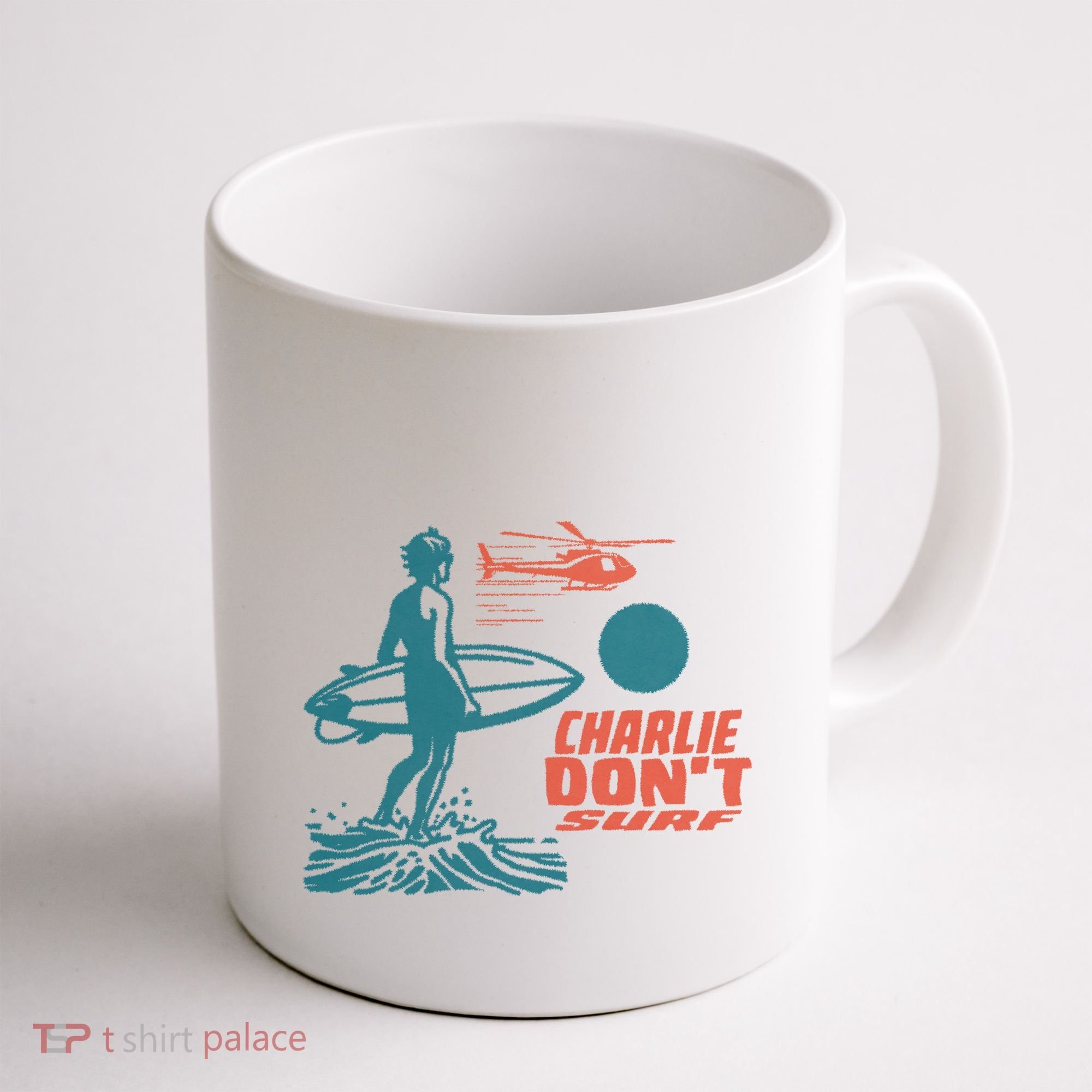 Charlie DonT Surf Coffee Mug