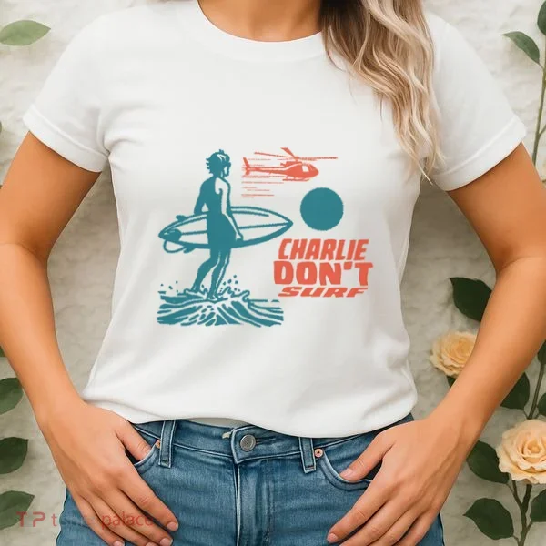 Charlie DonT Surf Women's T-Shirt