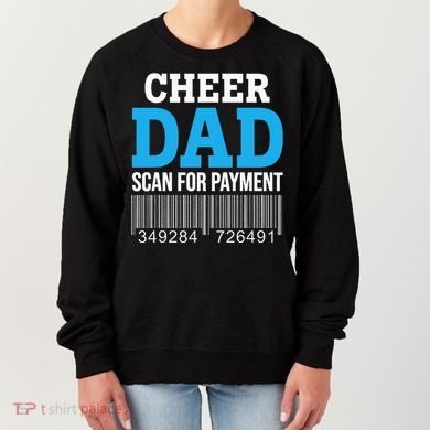 Cheer Dad Scan For Payment Father Ever Women's Sweatshirt