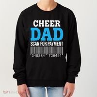 Cheer Dad Scan For Payment Father Ever Women's Sweatshirt thumb 0