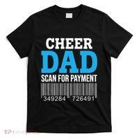 Cheer Dad Scan For Payment Father Ever T-Shirt thumb 0
