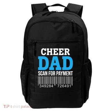 Cheer Dad Scan For Payment Father Ever Backpack