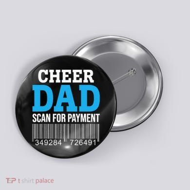 Cheer Dad Scan For Payment Father Ever Button