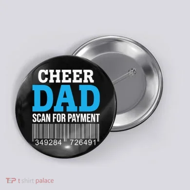 Cheer Dad Scan For Payment Father Ever Button