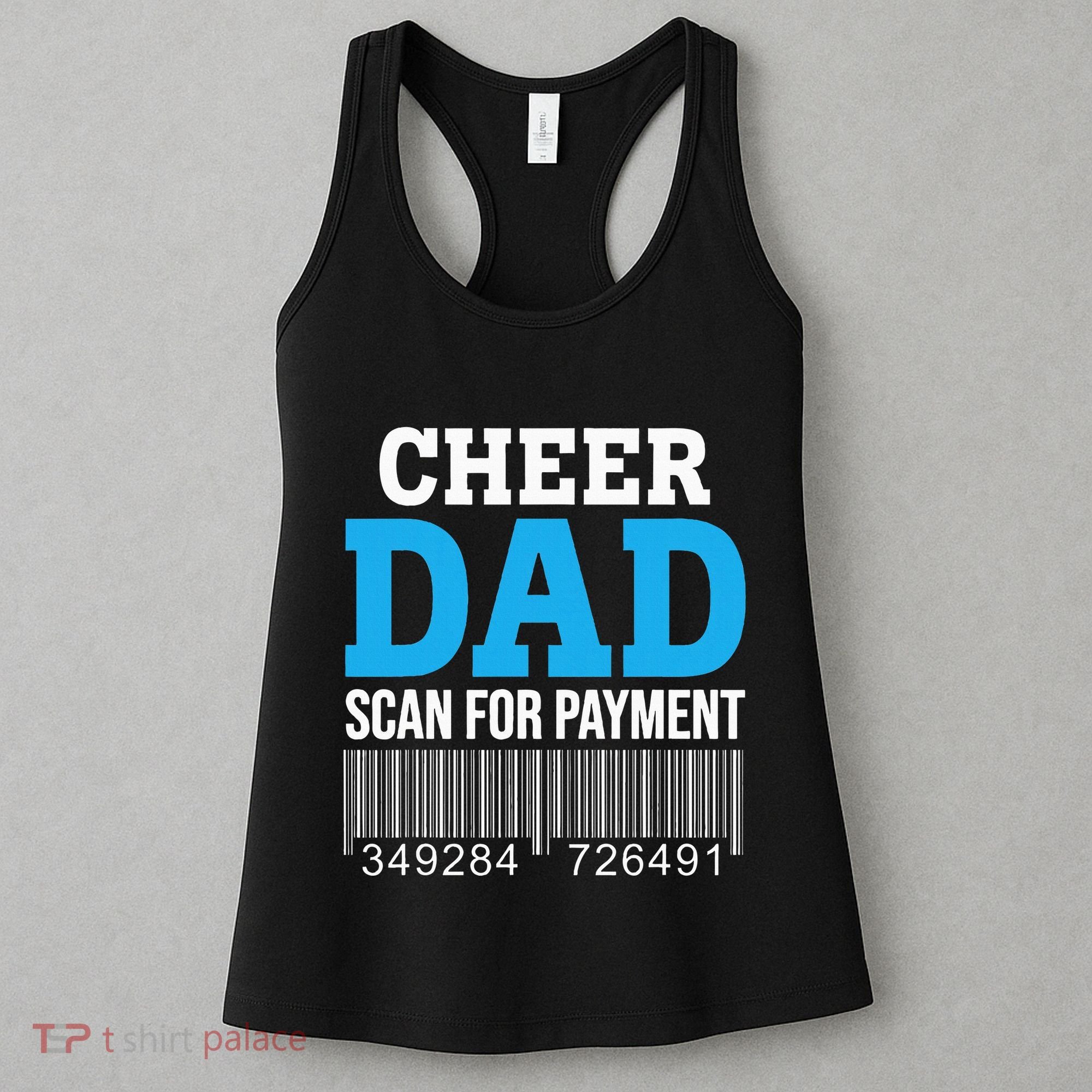 Cheer Dad Scan For Payment Father Ever Women's Tank Top