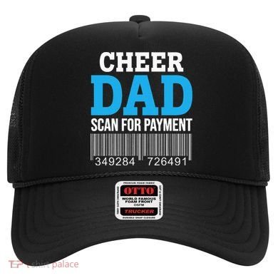 Cheer Dad Scan For Payment Father Ever Hat