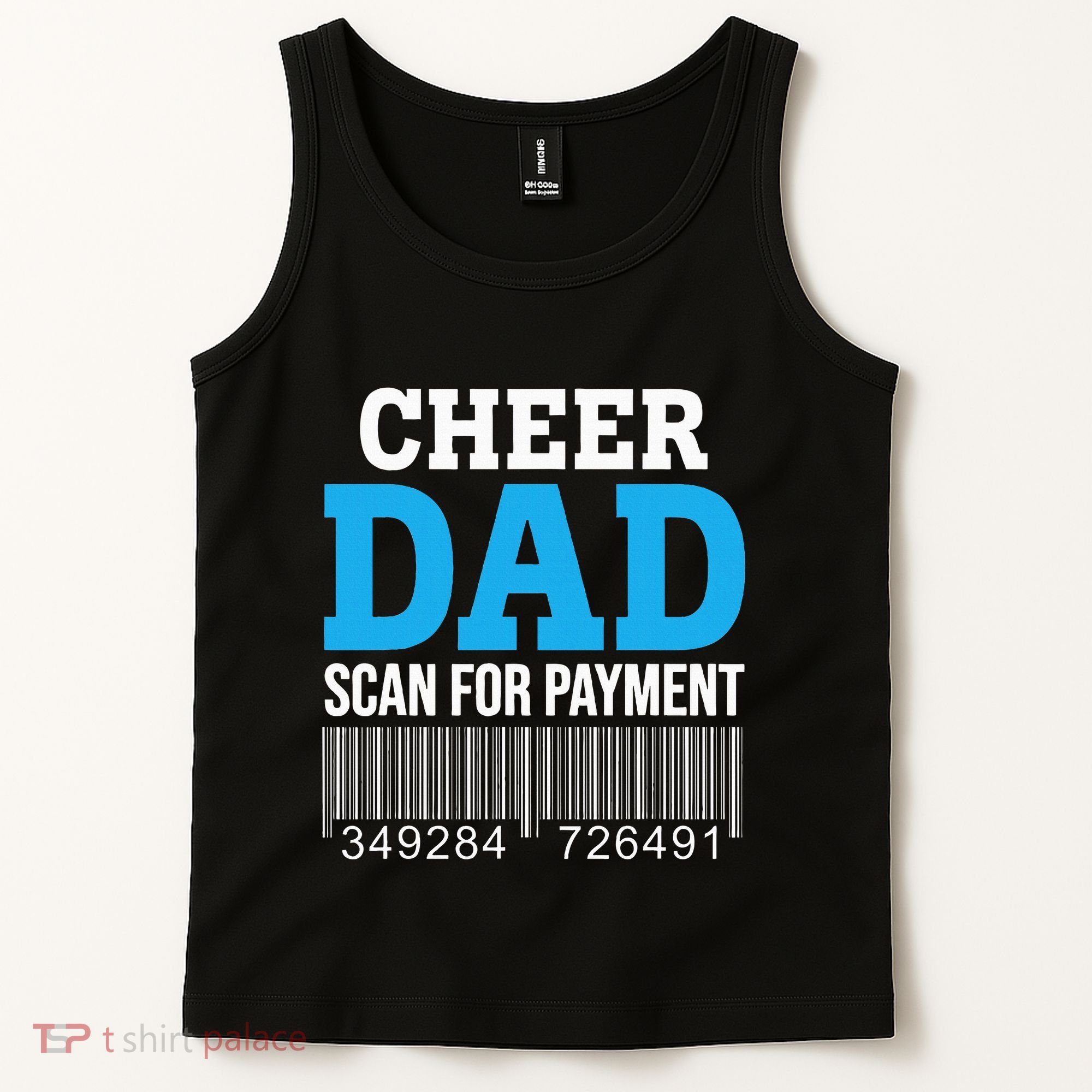 Cheer Dad Scan For Payment Father Ever Tank Top