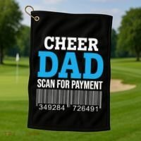 Cheer Dad Scan For Payment Father Ever Golf Towel thumb 1