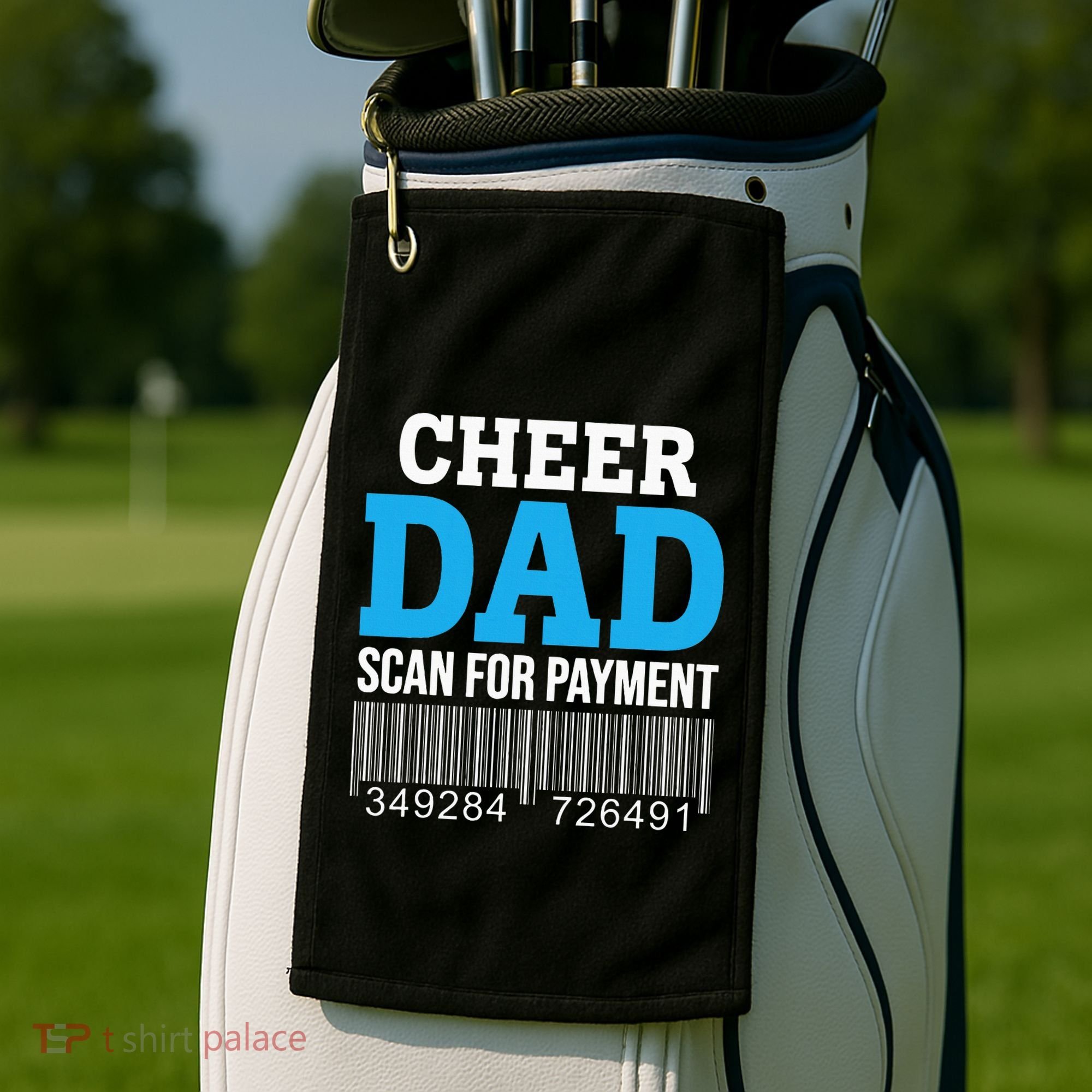 Cheer Dad Scan For Payment Father Ever Golf Towel