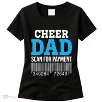 Cheer Dad Scan For Payment Father Ever Women's T-Shirt thumb 0