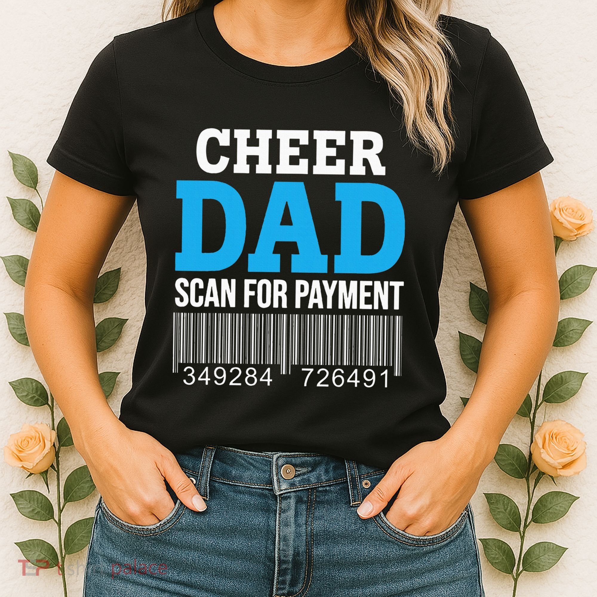 Cheer Dad Scan For Payment Father Ever Women's T-Shirt