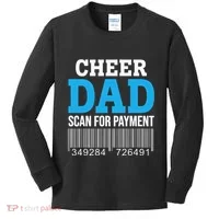 Cheer Dad Scan For Payment Father Ever Kids Long Sleeve Shirt thumb 0