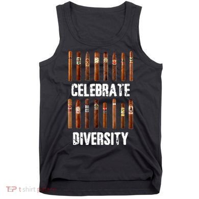Celebrate Diversity Smoke Cigars Cigar Smoking Tank Top